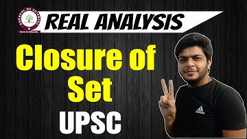 Upsc maths optional | Real analysis | Closure of set | 9310172405