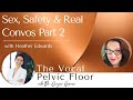 Sex, Safety, &amp; Real Convos Part 2 with Heather Edwards