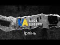 All is Ukraine. Irpin | Teaser Trailer | Background.UA