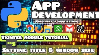 How To Start App Development Using Tkinter ( Setting Title and Window size )