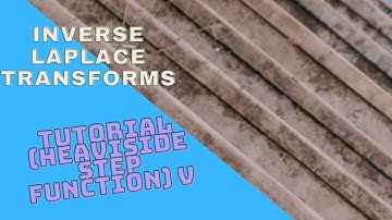 Laplace Transforms: Finding the inverse Laplace Transform of a Heaviside Step Function (Example #5)