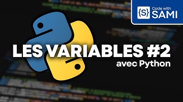 Apprendre PYTHON #2 - Les Variables