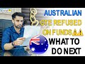 AUSTRALIAN GTE REFUSED ON FUNDS⚠️⚠️ What to do Next