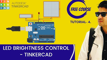 Tinkercad Circuit Tutorial 4: How to control Brightness of the LED / Fading