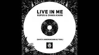 Rufus Chaka Kahn Live In Me Daves Underground Dj Tool