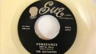 Video voorbeeld van "The Matadors...Vengeance(Will Be Mine)"