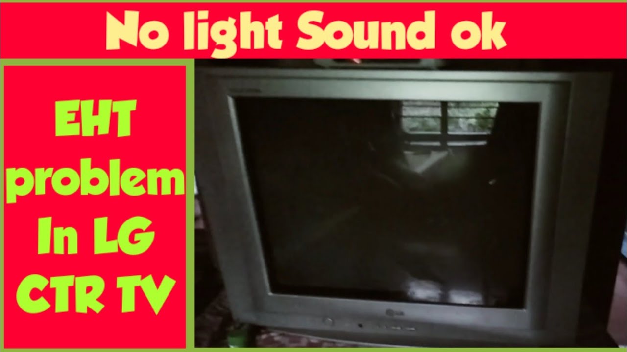 LG No picture problem.// LG TV sound ok no light problem.// EHT fault.// CRT TV.