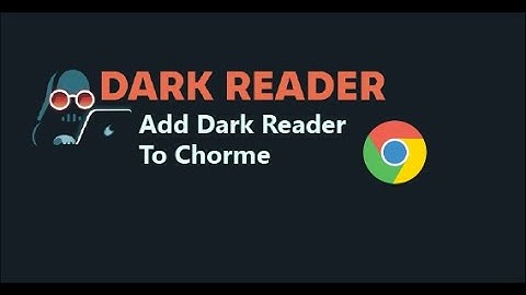 Dark Reader For Google Chrome (Extension)