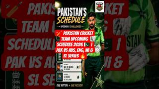 🏏 Pakistan Cricket Team Upcoming Schedule 2026 🇵🇰 PAK vs AUS, ENG, WI &amp; SL Series 🔥 #cricketschedule