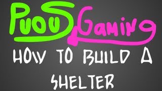 Minecraft-How To Make A Good Shelter With Basic Stuffs-Puousgaming