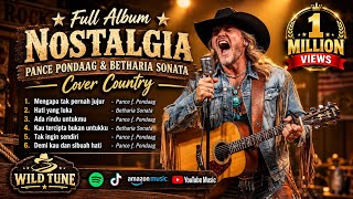 FULL ALBUM NOSTALGIA 🎸 Pance Pondaag & Betharia Sonata | Cover Country Terbaik | Country Road Studio