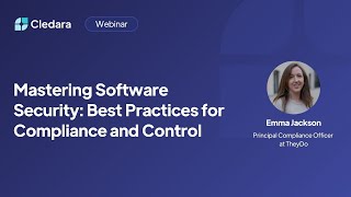 Mastering Software Security: Best Practices for Compliance and Control