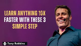 Learn Anything 10x FASTER with These 3 SIMPLE Step