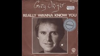 GARY WRIGHT  -  REALLY WANNA KNOW YOU  1981