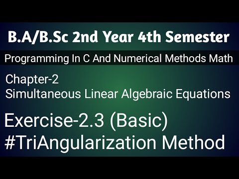 triangularization method general Working rule with example