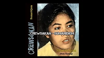 Crewsakan - Sumaridjem (video_lirik)