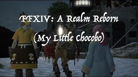 FFXIV: A Realm Reborn Sidequest (My Little Chocobo)