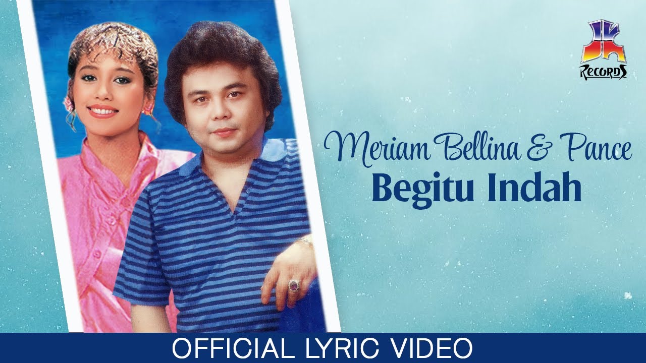在 YouTube 上观看 Meriam Bellina & Pance Pondaag - Begitu Indah (Official Lyric Video) 在 YouTube 上观看 Meriam Bellina & Pance Pondaag - Begitu Indah (Official Lyric Video)