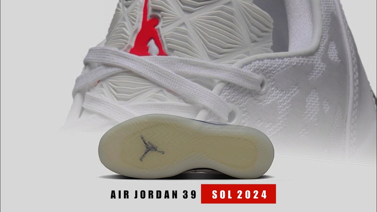 SOL 2024 Air Jordan 39 DETAILED LOOK + RELEASE DATE - YouTube