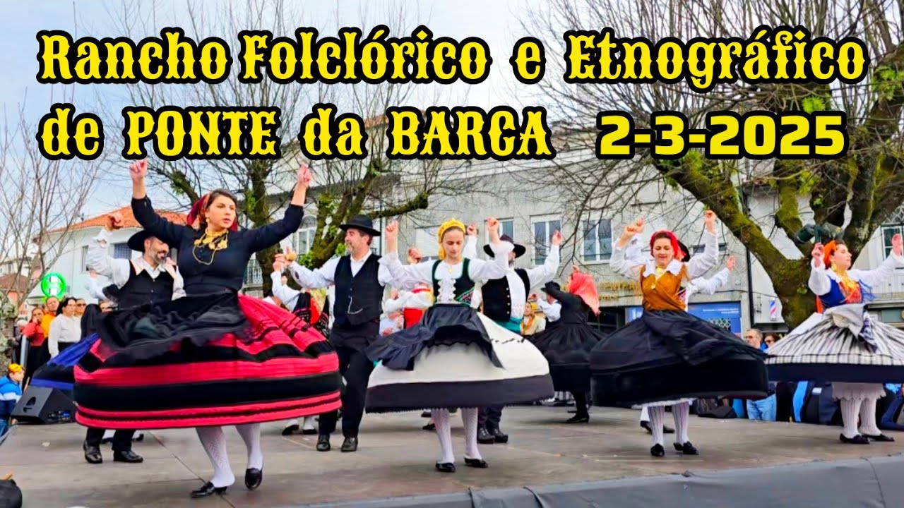 RANCHO FOLCLÓRICO E ETNOGRÁFICO DE PONTE DA BARCA
