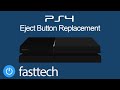 PS4 Eject Button Replacement (CUH-1200/CUH-1215)