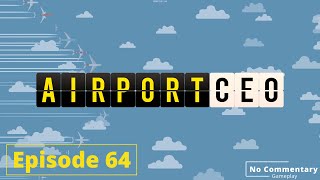 AirPortCEO - Gameplay - EP64 - New office space