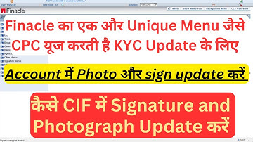 How to Update Signature and Photograph in CIF or Account