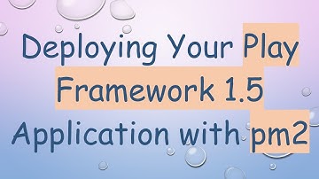Deploying Your Play Framework 1.5 Application with pm2