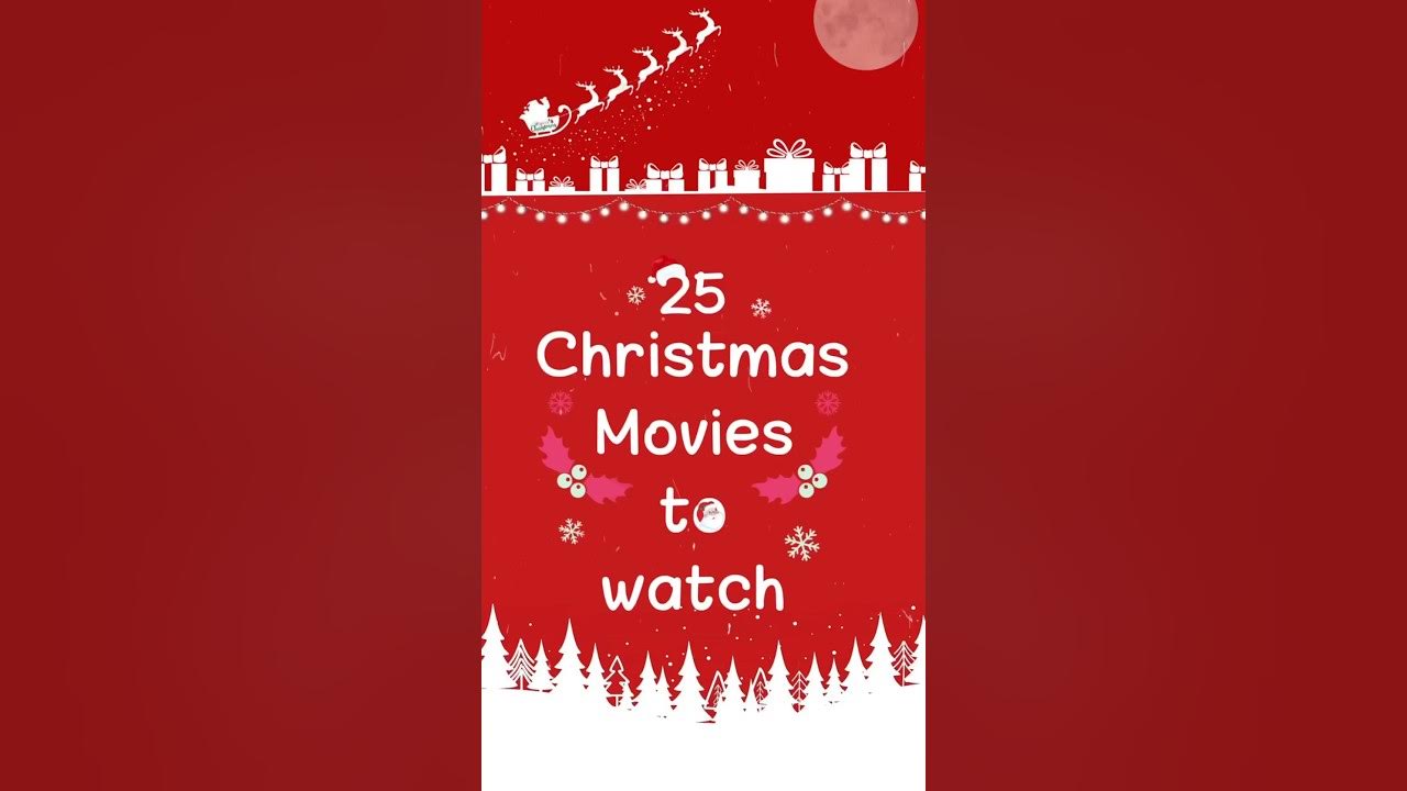 25 Christmas Movies To Watch This December christmasmovies 25-christmas-movies-to-watch-this-december-christmasmovies