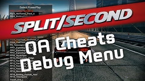 Split/Second - QA Cheats / Debug Menu [DL for Demo version only]