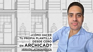 Así Se Hace Una Plantilla Completa En Archicad Paso A Paso Versión Latinoamérica