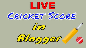 How to Show LIVE Cricket Score in Blogger in Urdu Hindi