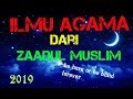 Zaadul Muslim - penjelasan hal hal yang terjadi sekarang !!!