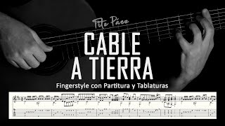 Cable a Tierra (Fito Páez) ▶ Guitarra solista fingerstyle + partitura/tablatura
