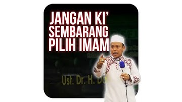 Hati- hati Kalau Memilih Imam !!! || Ust. Dr. Das
