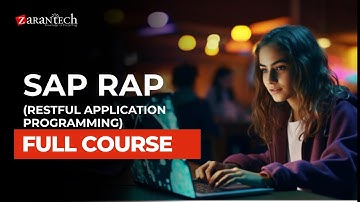 SAP RAP (Restful Application Programming) Full Course | ZaranTech