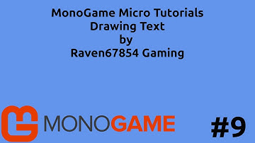 MonoGame Micro Tutorial Series #9 - Drawing Text