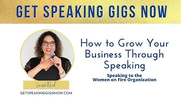 How to Grow Your Business Through Speaking with Leisa Reid, Founder of Get Speaking Gigs Now