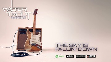 Walter Trout - The Sky Is Fallin' Down (Blues For The Modern Daze) 2012
