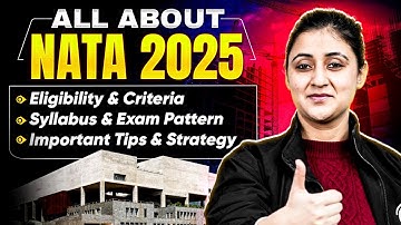 NATA 2025 Complete Guide 🔥 | Eligibility, Syllabus & Exam Details | Must-Watch for Aspirants!