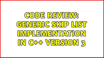 Code Review: Generic Skip list implementation in C++ Version 3