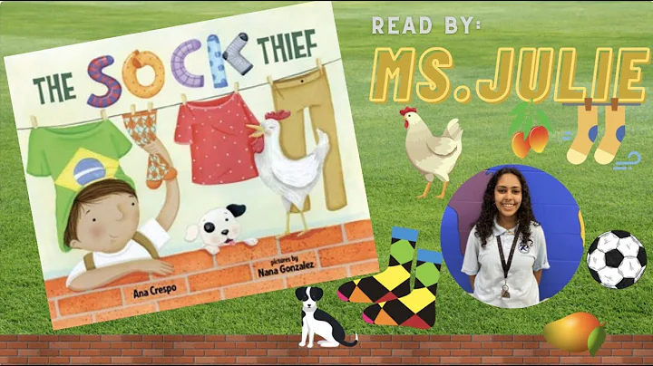 The Sock Thief (Read by Miss Julie)