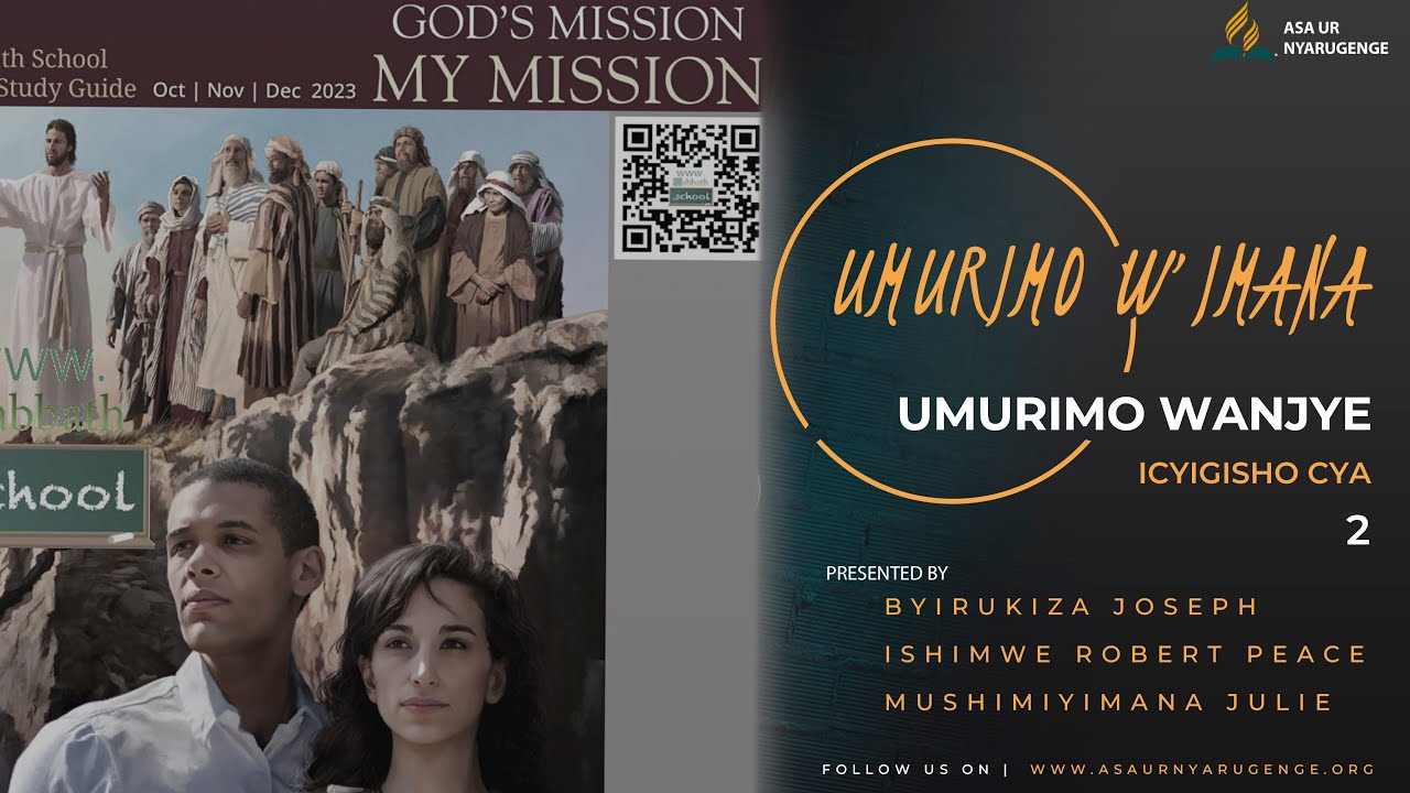 UMURIMO IMANA IDUKORERA | UMUGABANE WA 2 | ICYIGISHO CYA 2 | ABSG 4Q ...