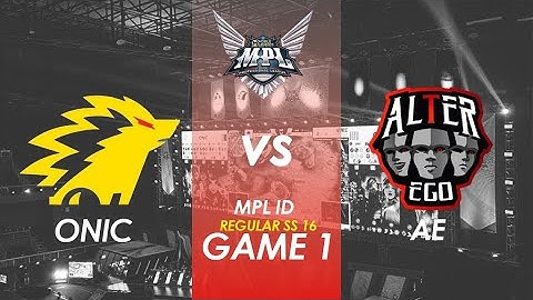 [GAME 1] ALTER EGO vs ONIC REGULAR SEASON | MPL ID S16 AE vs ONIC
