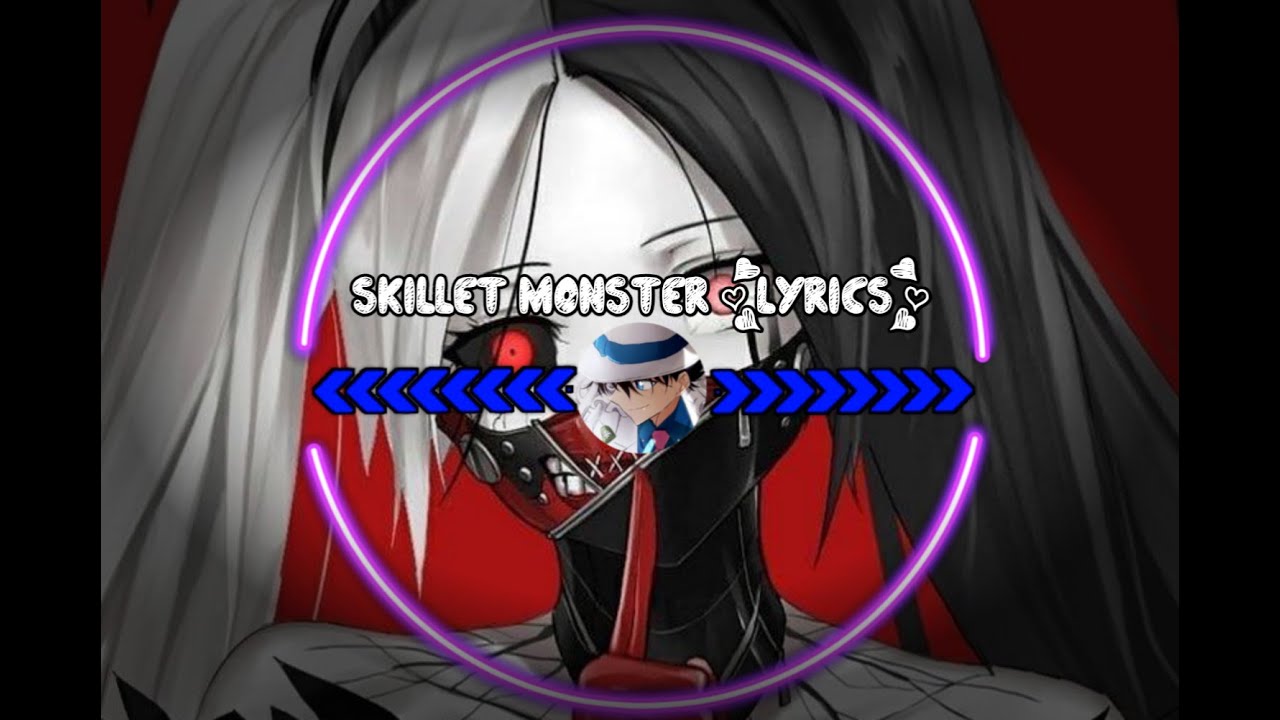 Nightcore Monster Skillet Lyrics Youtube - nightcore monster skillet roblox id
