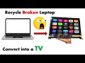 Amazing way to turn junk laptop into TV!!