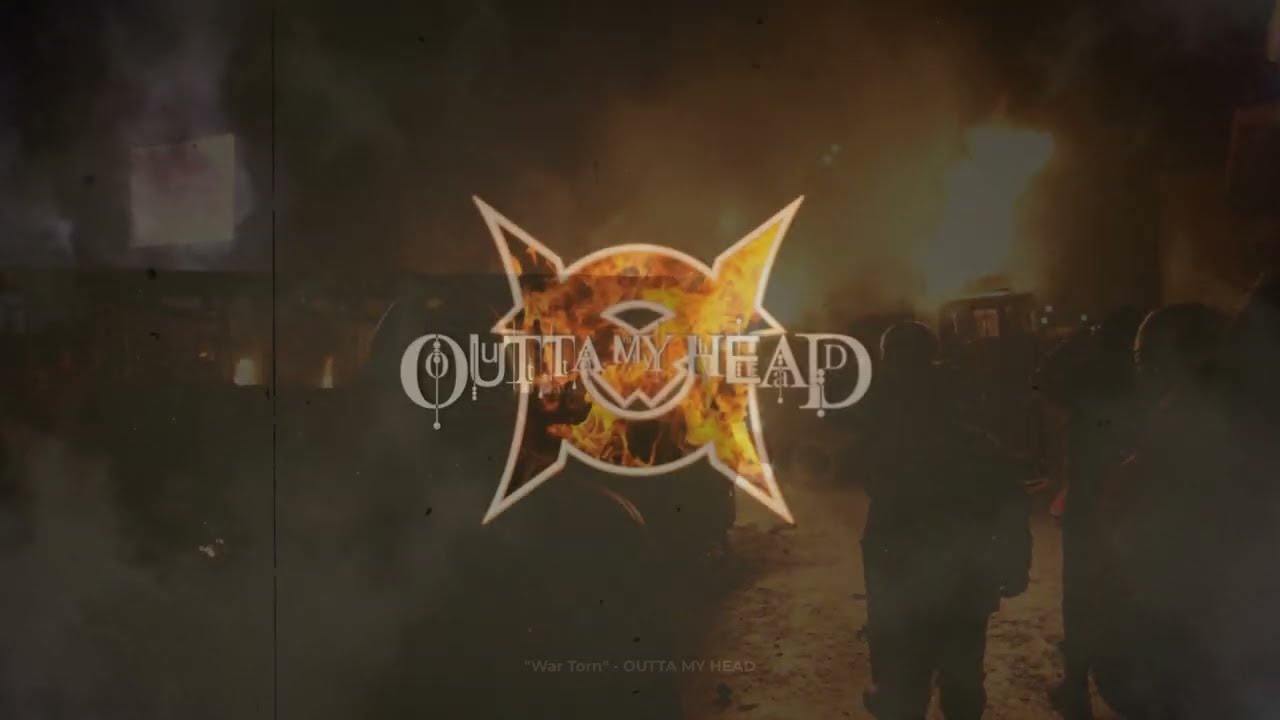 Watch OUTTA MY HEAD - "War Torn" (Official Lyric Video) on YouTube Watch OUTTA MY HEAD - "War Torn" (Official Lyric Video) on YouTube