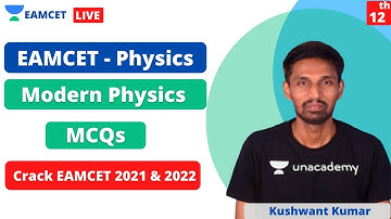 EAMCET - Physics | Modern Physics | Crack EAMCET 2021 | Unacademy EAMCET | EAMCET Physics Lecture