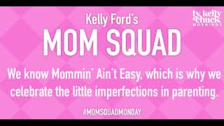 Mom Squad Monday - Sierra (7/30/18) - Ty, Kelly & Chuck