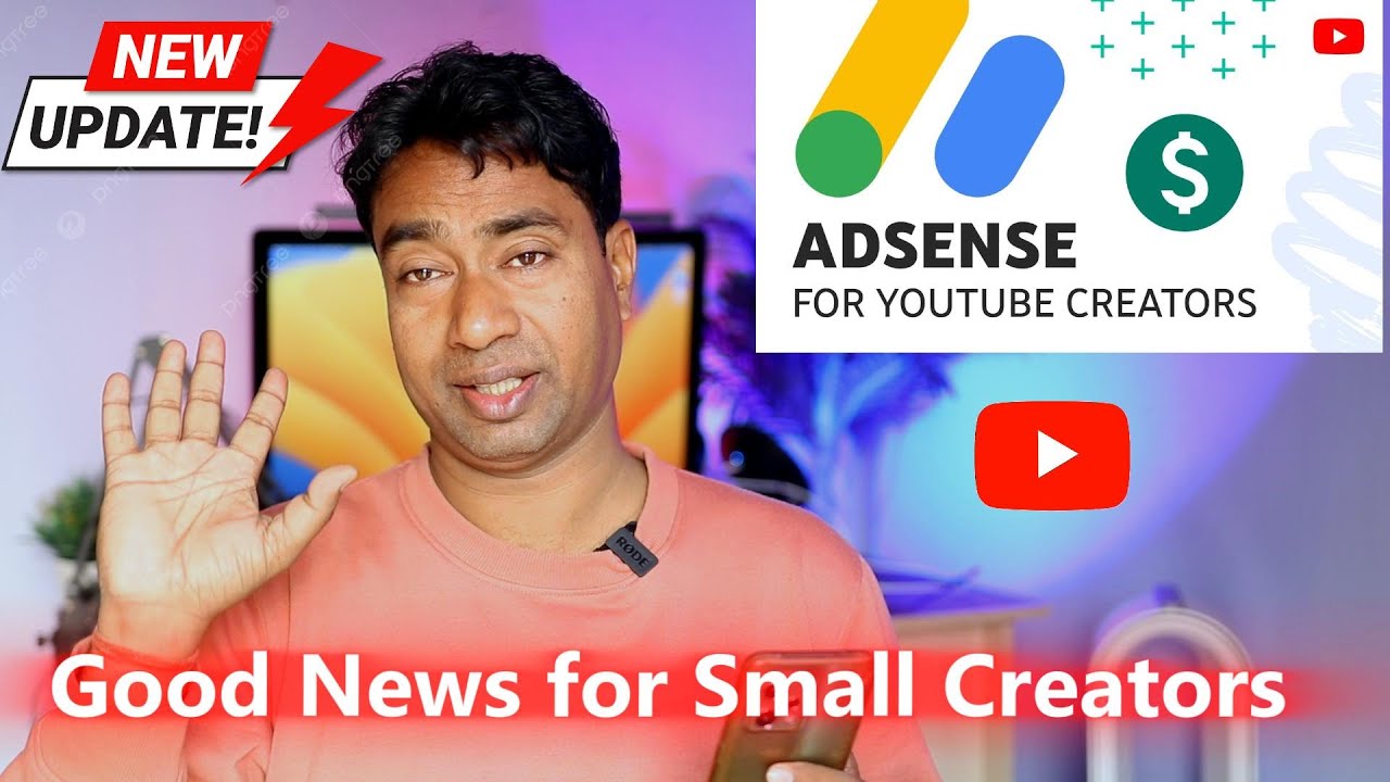 Small Creators Good News for small Creators ! Important Google Adsense Update for ...
